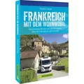Frankreich mit dem Wohnmobil