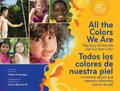 Katie Kissinger All The Colors We Are / Todos los colores de (Gebundene Ausgabe)