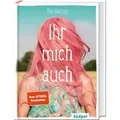 Ihr mich auch von Pia Herzog / Südpol Verlag GmbH / Buch