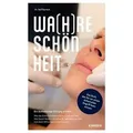 Wa(h)re Schönheit