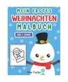 Mein Erstes Weihnachtsmalbuch ab 1 Jahr: Weihnachten Malbuch für Kinder | Ideal
