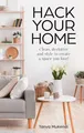 Hack Your Home: The debut book from the Queen of Hacks! Easy and Essential Tips and Inspiration for Cleaning, Organising and Improving Your Space