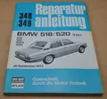 BMW 518 520 520i 520A E12 ab September 1972 4 Zylinder Reparaturanleitung B348