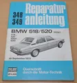 BMW 518 520 520i 520A E12 ab September 1972 4 Zylinder Reparaturanleitung B348