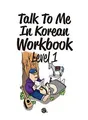 Talk to Me in Korean Level 1  von Talktomeinkorean | Buch | Zustand gut