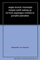 Vegan Brunch: Homestyle Recipes Worth Waking by Isa Chandra Moskowitz 0738212725