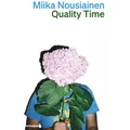 Kein & Aber Quality Time (Deutsch, Miika Nousiainen, Elina Kritzokat, 2022) (22142495)