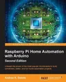 Andrew K. Dennis Raspberry Pi Home Automation with Arduino - (Digital)