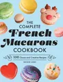 Natalie Wong The Complete French Macarons Cookbo (Gebundene Ausgabe) (US IMPORT)