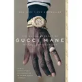 The Autobiography of Gucci Mane von Gucci Mane/ Neil Martinez-Belkin / Simon + Schuster LLC / Taschenbuch