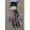 The Autobiography of Gucci Mane
