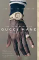 The Autobiography of Gucci Mane | Gucci Mane, Neil Martinez-Belkin | englisch