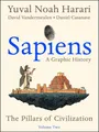 Yuval Noah Harari Sapiens: A Graphic History, Volume 2
