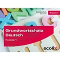 Grundwortschatz Deutsch Klasse 1 von Lilo Gührs / scolix / Sonstige