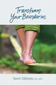 Transform Your Boundaries by Gilman, Sarri 098977872X FREE Shipping