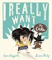 I Really Want the Cake von Philip, Simon | Buch | Zustand sehr gut