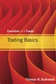 Trading Basics: Evolution of a Trader (Wiley Trading)