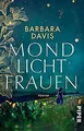 Mondlichtfrauen: Roman | Ein bezaubernder Frauenroman üb... | Buch | Zustand gut