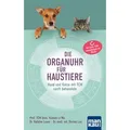 Die Organuhr für Haustiere von TCM Univ. Yunnan Li Wu/ Natalie Lauer/ Prof. TCM Univ. Yunnan Li Wu/ Dr. Natalie Lauer/ Dorina Lux / Mankau Verlag / Ta