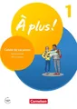 À plus ! 1. und 2. Fremdsprache. Band 1 - Cahier de vacances Catherine Jorißen