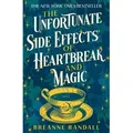 The Unfortunate Side Effects of Heartbreak and Magic