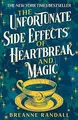 The Unfortunate Side Effects of Heartbreak and Magic: Ti... | Buch | Zustand gut