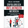Erfolgreich Influencer werden