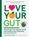 Megan Rossi Love Your Gut (Taschenbuch) (US IMPORT)