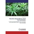 Lap Lambert Academic Nicotine Dependence And Its Correlates (Kamirul Islam, 2012) (55499436)