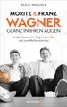 Moritz und Franz Wagner: Glanz in ihren Augen Beate Wagner