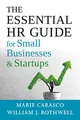 Essential HR Guide for Small Businesses and Startups: Best Practices, Tools, Examples, and Online Resources