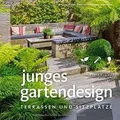 Junges Gartendesign - Terrassen und Sitzplätze (Gar... | Buch | Zustand sehr gut