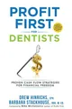 Profit First for Dentists Proven Cash Flow Strategies for Financial Freedom Buch
