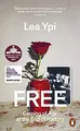 Free: Coming of Age at the End of History von Ypi, Lea | Buch | Zustand gut