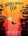 Mark Kurlansky World Without Fish (Taschenbuch)