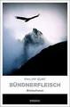 Bündnerfleisch: Kriminalroman (Bündner Krimi) von Gurt, ... | Buch | Zustand gut