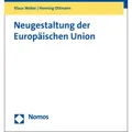 Neugestaltung der Europäischen Union von Klaus Weber/ Henning Ottmann / Nomos / Taschenbuch
