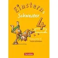 Einsterns Schwester - Sprache und Lesen 4. Schuljahr. Heft 3: Texte schreiben