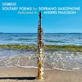 Solitary Poems for Soprano Saxophone