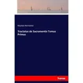 Tractatus de Sacramentis Tomus Primus von Nicolao Herminier / hansebooks / Taschenbuch