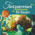 Various Fantasiereisen & Meditationen für Kinder Vol.2 (CD)