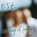 Esbjorn Svensson Trio - Seven Days of Falling - Esbjorn Svensson Trio CD OCLN