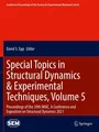 Special Topics in Structural Dynamics & Experimental Techniques, Volume 5 David 