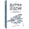 Butter bei die Fische!