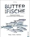 Butter bei die Fische! ~ Ralf Niemzig ~  9783959617574