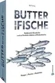 Fisch Kochbuch – Butter bei die Fische!: Norddeutsc... | Buch | Zustand sehr gut