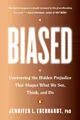 Biased Jennifer L. Eberhardt
