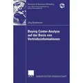 Buying Center-Analyse auf der Basis von Vertriebsinformationen von Jörg Brinkmann / Deutscher Universitätsverlag / Taschenbuch