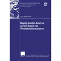 DUV Buying Center-Analyse auf der Basis von Vertriebsinformationen (Deutsch, Jörg Brinkmann, 2006) (8099261)