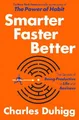 Charles Duhigg Smarter Faster Better (Gebundene Ausgabe)